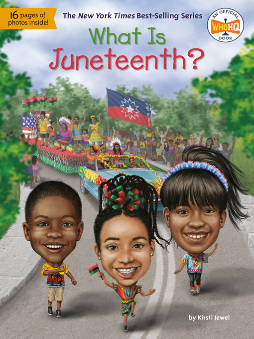 Title details for What Is Juneteenth? by Kirsti Jewel - Wait list